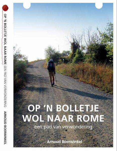 Op een bolletje wol naar Rome - Arnoud Boerwinkel (ISBN 9789462283299)