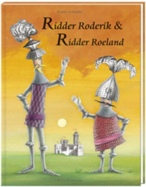 Ridder Roderik & Ridder Roeland - B. Schroeder, Binette Schroeder (ISBN 9789051161106)