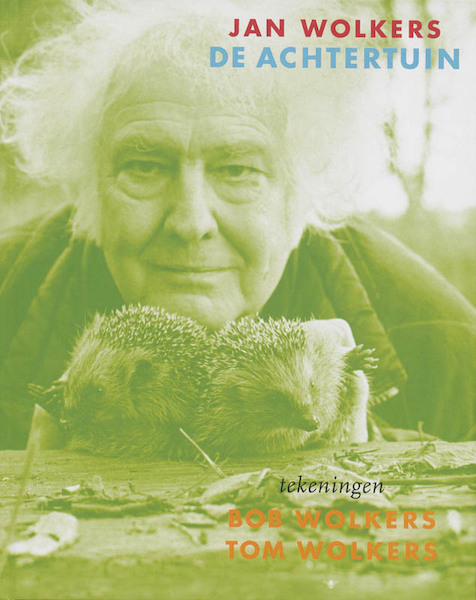 De achtertuin - Jan Wolkers (ISBN 9789023428671)