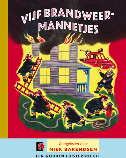 Vijf brandweermannetjes - Margaret Wise Brown, Edith Thacher Hurd, Henny Vrienten (ISBN 9789047607458)