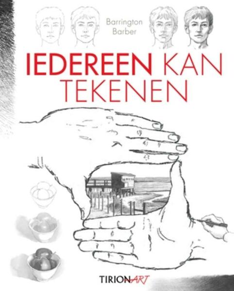 Iedereen kan tekenen - Barrington Barber (ISBN 9789043915410)