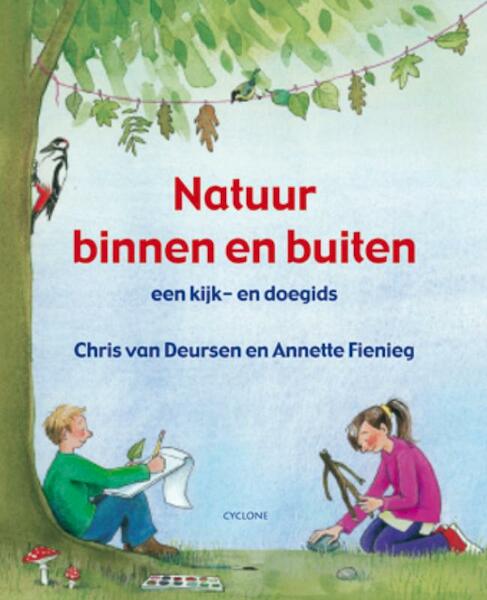 Natuur binnen en buiten - Chris van Deursen (ISBN 9789058780607)