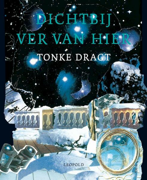 Dichtbij ver van hier - Tonke Dragt (ISBN 9789025866334)