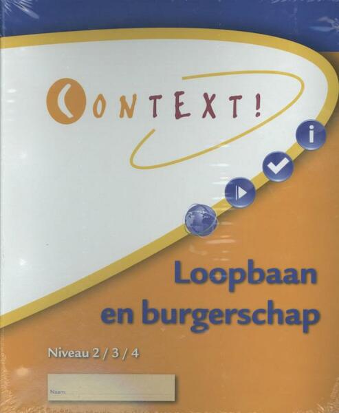 Context! Loopbaan en burgerschap - P. van Enckevort, J. Koenders, D. de Ridder, R. de Ridder, A. de Voest (ISBN 9789037205633)