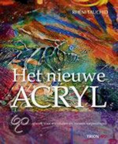 Het nieuwe acryl bronnenboek - Rhéni Tauchid (ISBN 9789043913485)