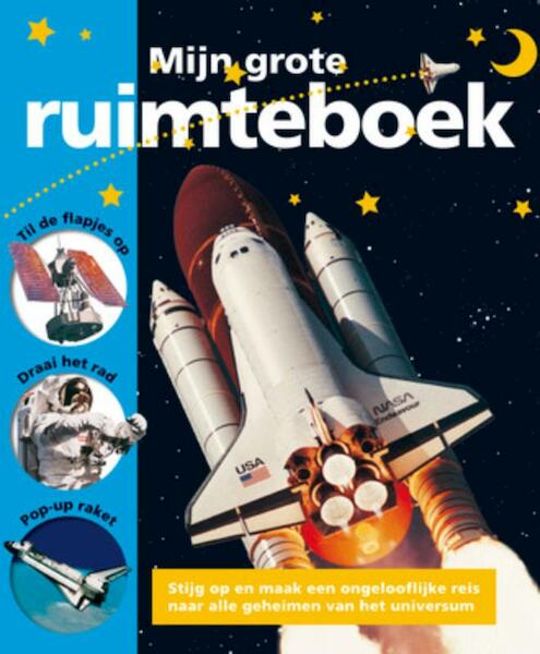 Mijn grote ruimteboek - (ISBN 9789047507949)