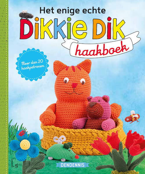 Het enige echte Dikkie Dik haakboek - Dendennis (ISBN 9789024590322)