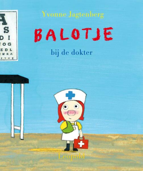 Balotje bij de dokter - Yvonne Jagtenberg (ISBN 9789025860042)