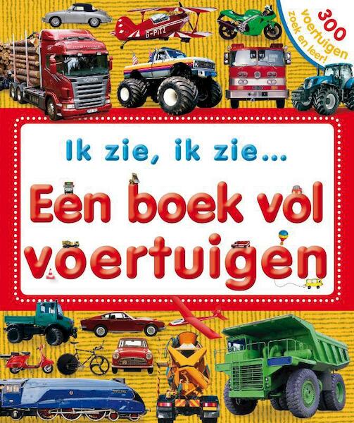 Ik zie, ik zie een boek vol voertuigen - Dawn Sirett (ISBN 9789000331802)