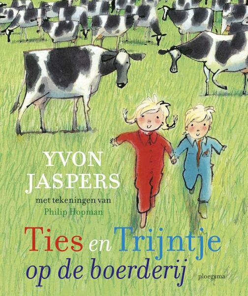 Ties en Trijntje op de boerderij - Yvon Jaspers (ISBN 9789021673783)