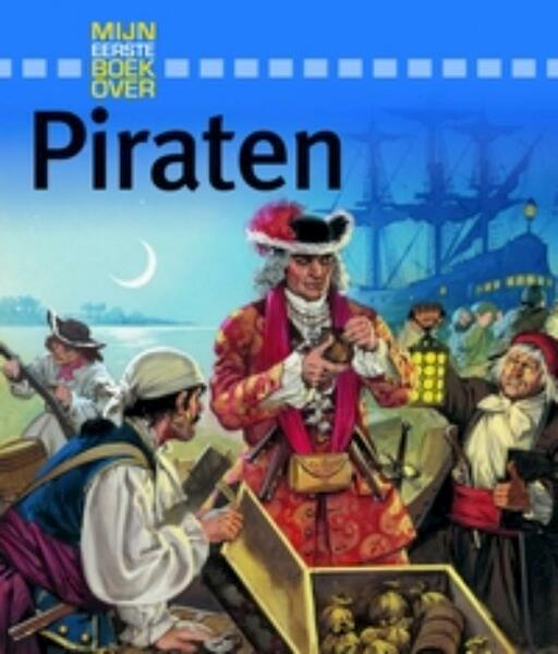 Mijn eerste boek over piraten - Barnaby Harward (ISBN 9789025746025)