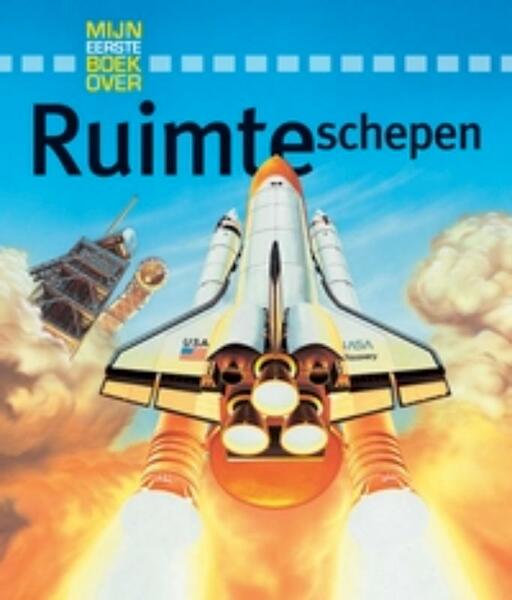 Mijn eerste boek over ruimteschepen - Ian Graham (ISBN 9789025746490)