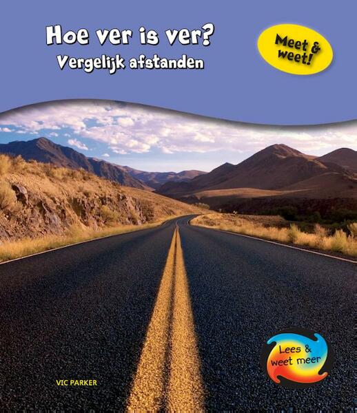 Hoe ver is ver? - Vic Parker (ISBN 9789055668632)