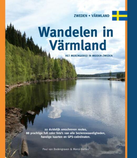 Wandelen in Värmland - P. van Bodengraven, M. Barten (ISBN 9789078194040)