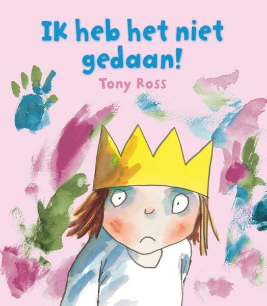 Ik heb het niet gedaan - Tony Ross (ISBN 9789089418524)