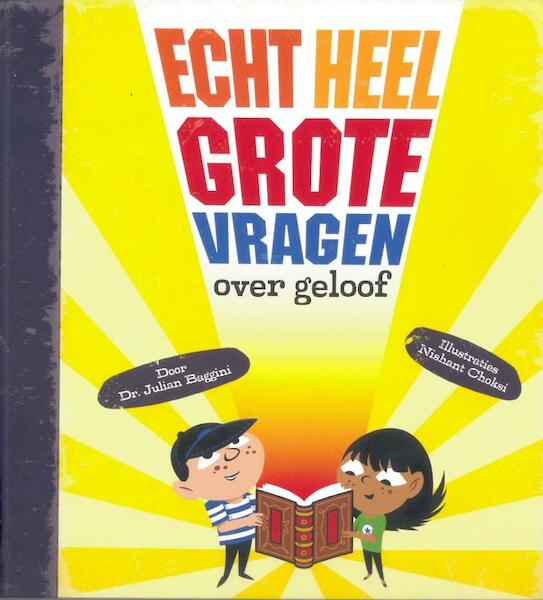 Echt heel grote vragen over geloof - Julian Baggini (ISBN 9789025750930)