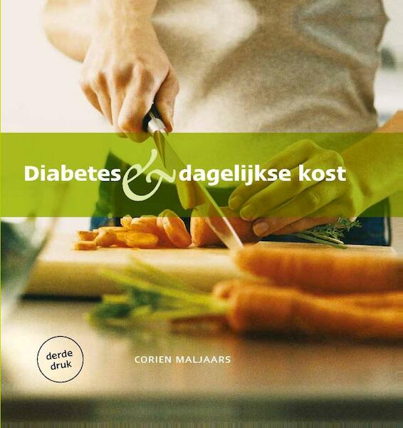 Diabetes en dagelijkse kost - Corien Maljaars (ISBN 9789081153652)