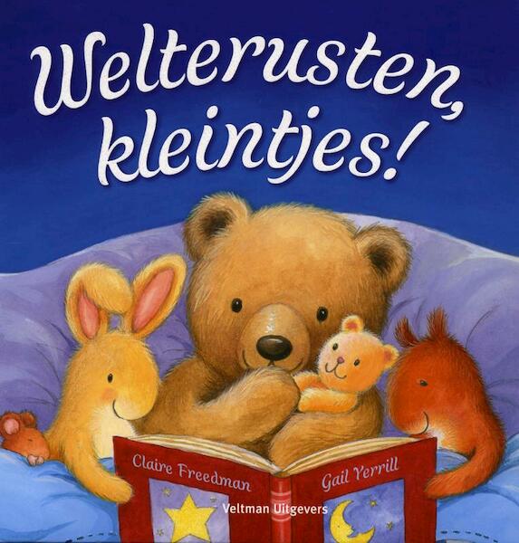 Welterusten, kleintjes! - Claire Freedman (ISBN 9789048304790)