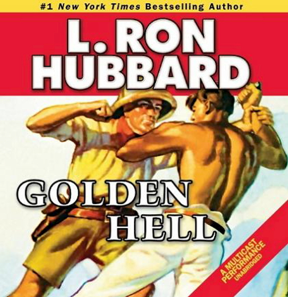 Stories from the Golden Age: Golden Hell - L. Ron Hubbard (ISBN 9781592124541)