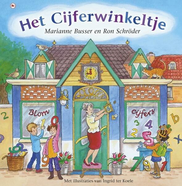 Het cijferwinkeltje - Marianne Busser, Ron Schröder (ISBN 9789048825684)