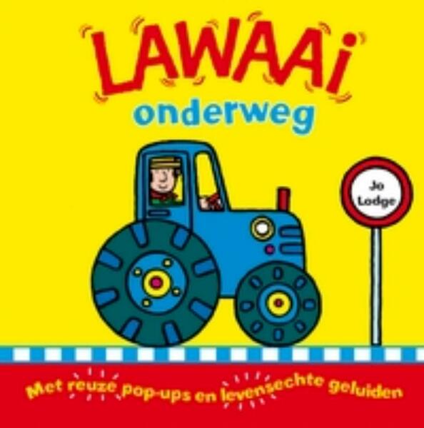 Lawaai onderweg - J. Lodge (ISBN 9789025745073)