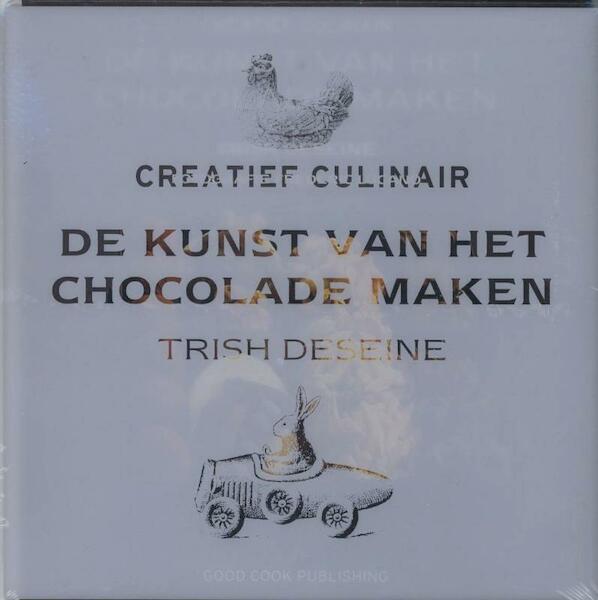 De kunst van het chocolade maken - T. Deseine (ISBN 9789073191891)