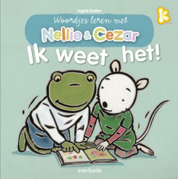 NELLIE EN CEZAR WOORDJES LEREN MET IK WE - Reina Ollivier (ISBN 9789031729388)