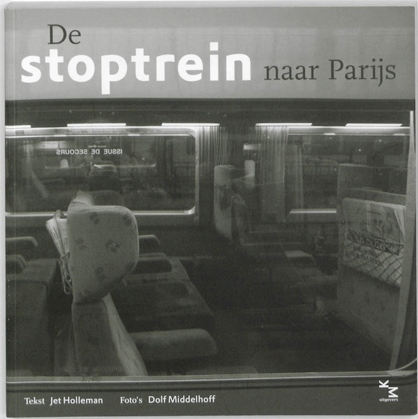 De stoptrein naar Parijs - J. Holleman (ISBN 9789075979190)