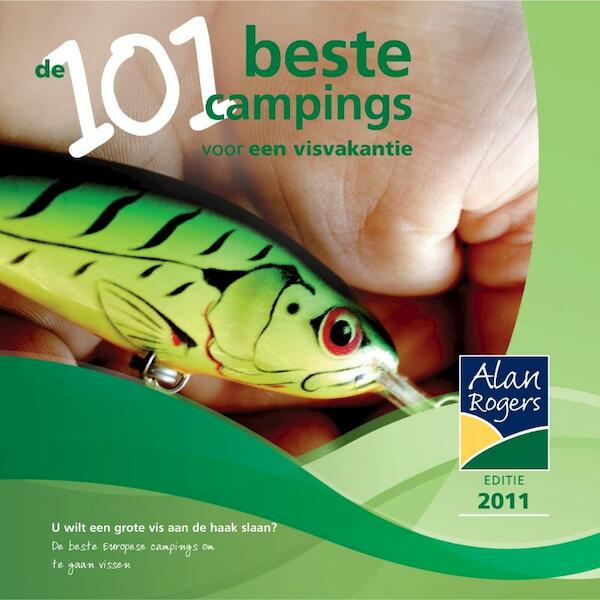 De 101 beste campings voor een visvakantie 2011 - Alan Rogers (ISBN 9781906215439)