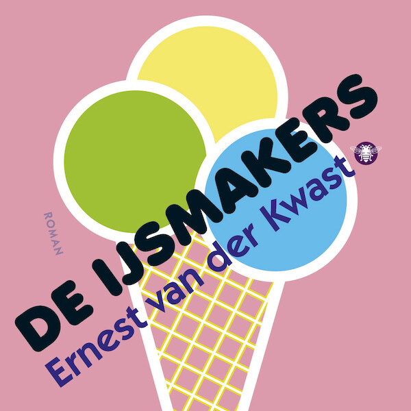 De ijsmakers - Ernest van der Kwast (ISBN 9789023497714)