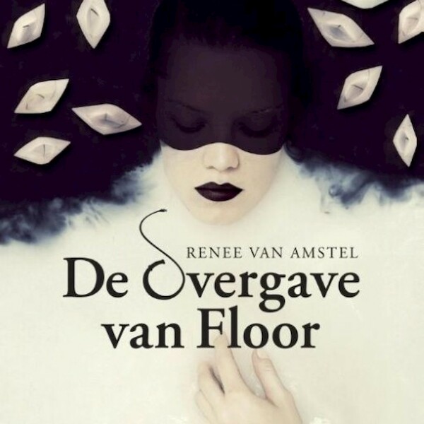 De overgave van Floor - Renee van Amstel (ISBN 9789463621960)