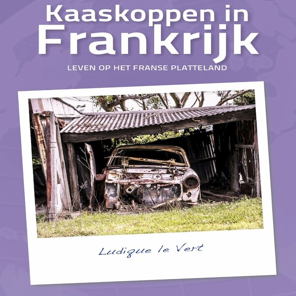 Kaaskoppen in Frankrijk - Ludique le Vert (ISBN 9789462172012)