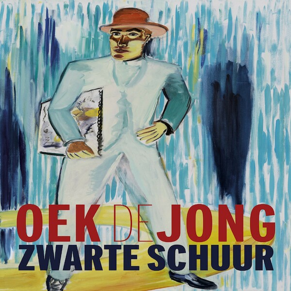 Zwarte schuur - Oek de Jong (ISBN 9789025457778)