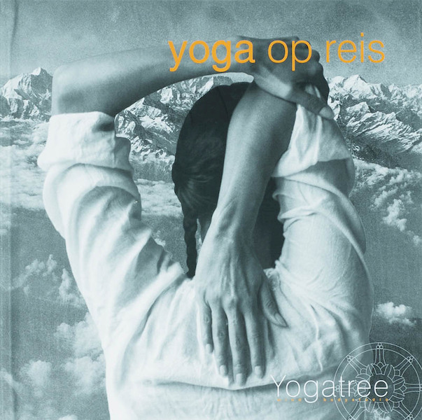 Yogatree Yoga op reis - (ISBN 9789061129059)