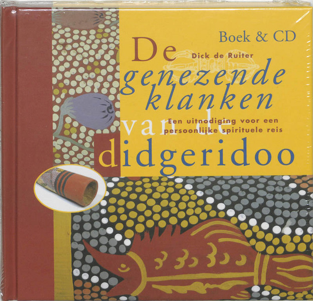 De genezende klanken van de didgeridoo - Dick de Ruiter, V. Vrolijk (ISBN 9789078302070)