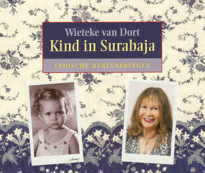 Kind in Surabaja - Wieteke van Dort (ISBN 9789082091342)