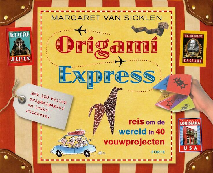 Origami express - Margaret van Sicklen (ISBN 9789058778833)