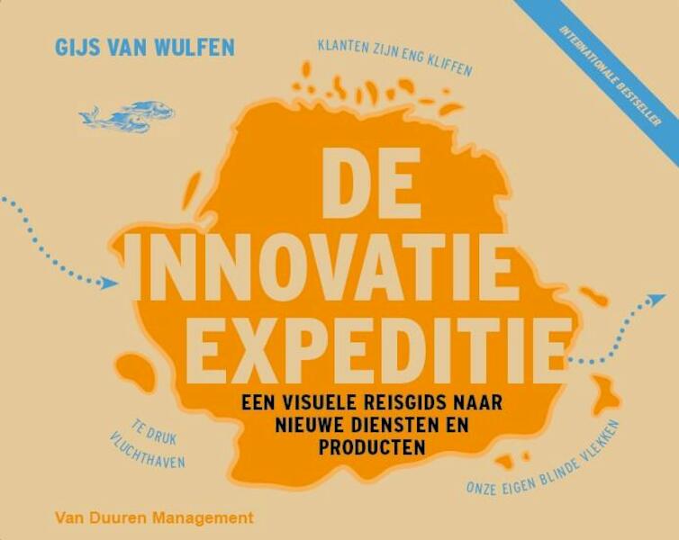 De innovatie expeditie - Gijs van Wulfen (ISBN 9789089652454)