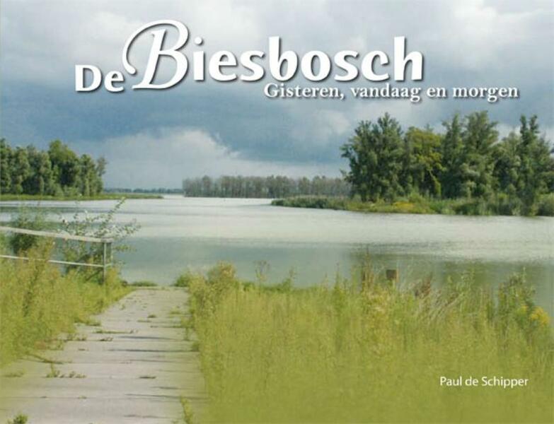 De Biesbosch - Paul de Schipper (ISBN 9789075703641)