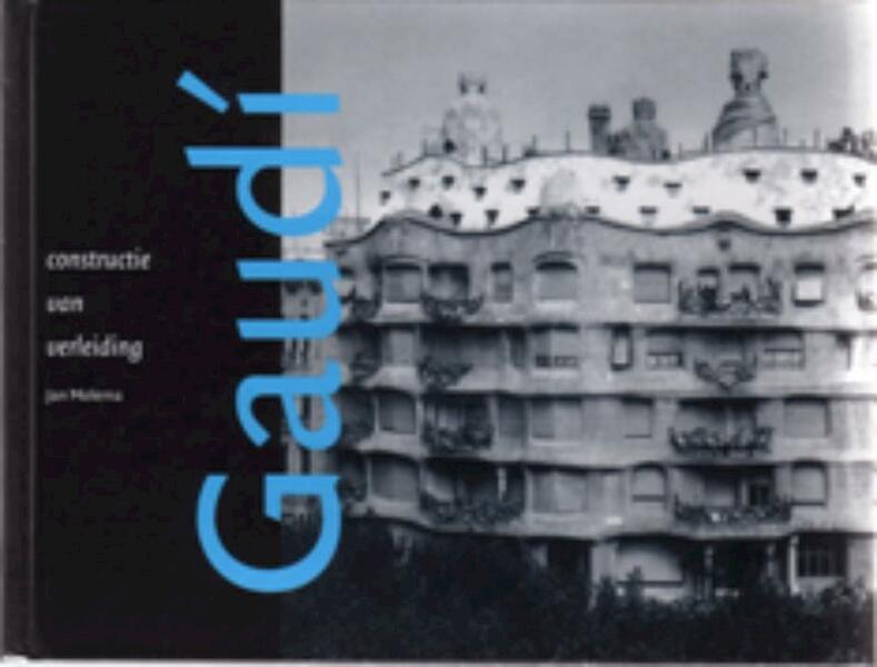 Anton Gaudi - Jan Molema (ISBN 9789059730212)