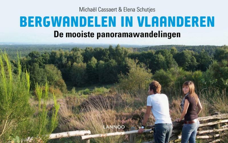 Bergwandelen in Vlaanderen - Michaël Cassaert (ISBN 9789020987218)