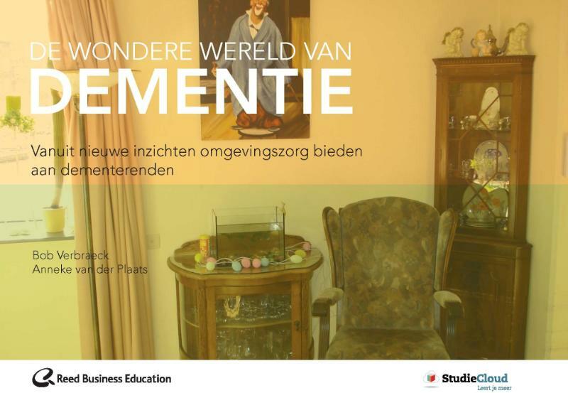 De wondere wereld van dementie - Bob Verbraeck (ISBN 9789035234253)