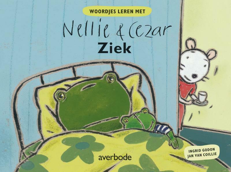 Ziek - woordjes leren met Nellie en Cezar - Jan van Coillie, Ingrid Godon (ISBN 9789031722495)