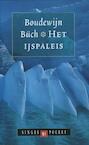 Het ijspaleis (e-Book) - Boudewijn Büch (ISBN 9789029580991)