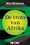 De trots van Afrika (e-Book) - Wim Bossema (ISBN 9789462251106)