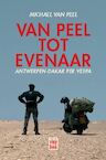 Van Peel tot Evenaar (e-Book) - Michael Van Peel (ISBN 9789460014925)